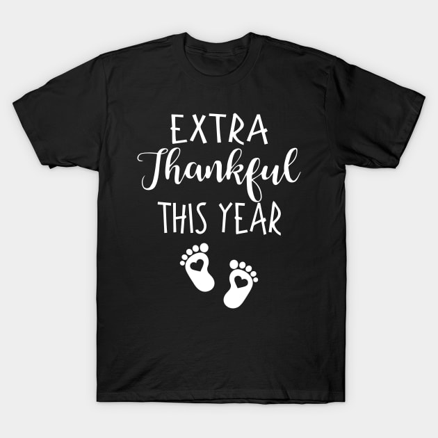 Extra thankful This year T-Shirt by TEEPHILIC